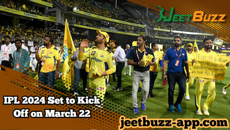 IPL 2024 Set to Kick Off on March 22